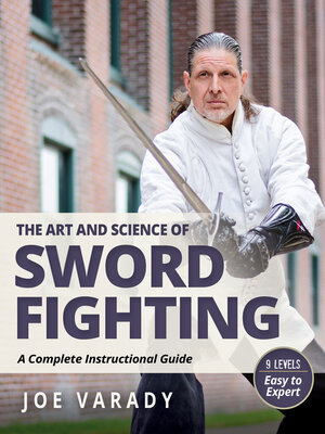 cover image of The Art and Science of Sword Fighting